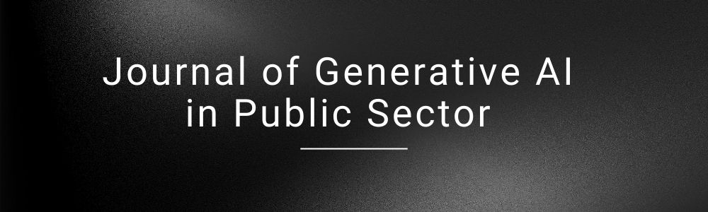 Journal of Generative AI in Public Sector